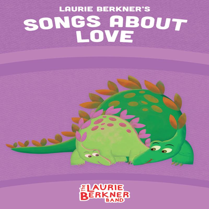 Laurie Berkner\'s Songs About Love